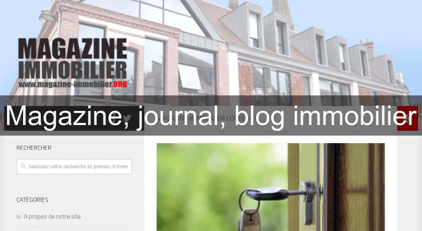 Magazine, journal, blog immobilier Magazine, journal, blog immobilier