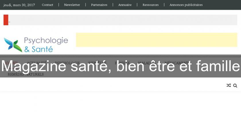 Magazine santé, bien être et famille