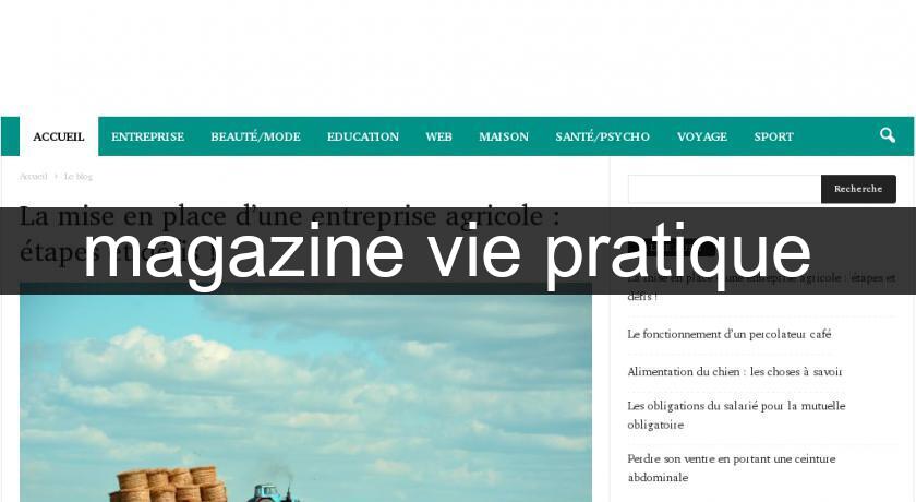 magazine vie pratique magazine vie pratique