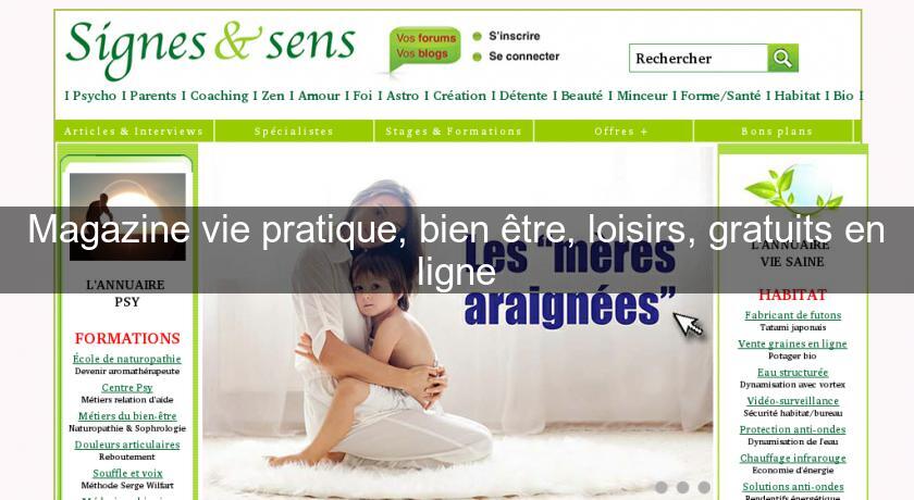 Magazine vie pratique, bien être, loisirs, gratuits en ligne Magazine vie pratique, bien être, loisirs, gratuits en ligne