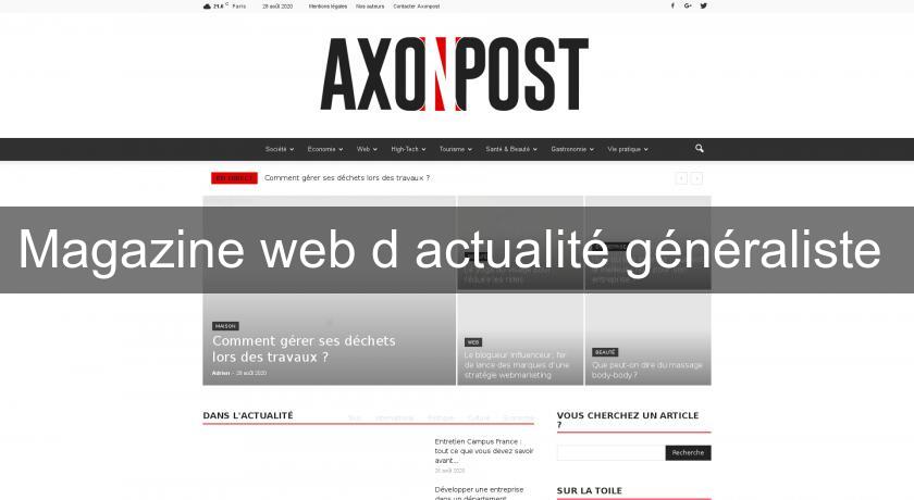 Magazine web d'actualité généraliste Magazine web d'actualité généraliste