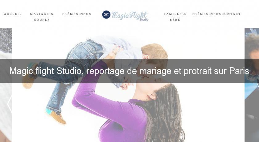 Magic flight Studio, reportage de mariage et protrait sur Paris