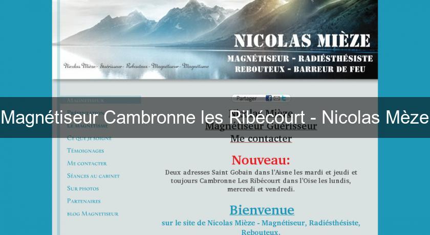 Magnétiseur Cambronne les Ribécourt - Nicolas Mèze Magnétiseur Cambronne les Ribécourt - Nicolas Mèze