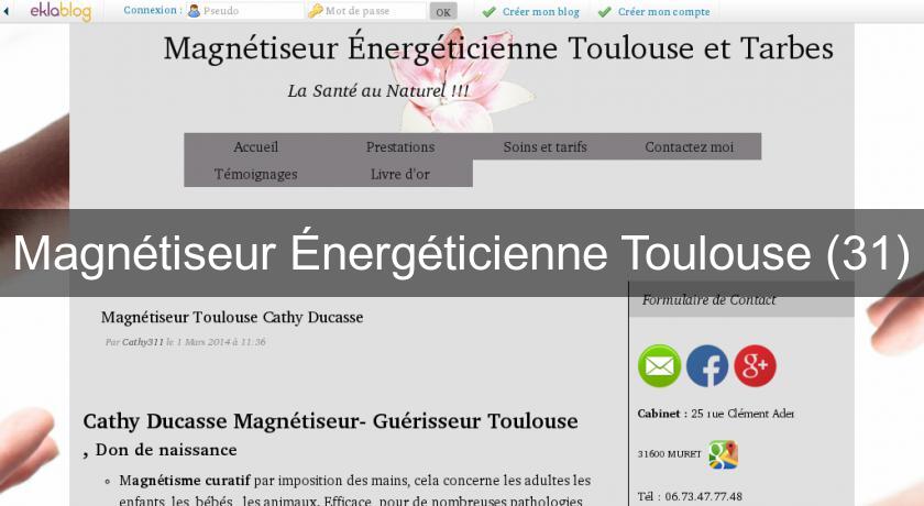 Magnétiseur Énergéticienne Toulouse (31) Magnétiseur Énergéticienne Toulouse (31)