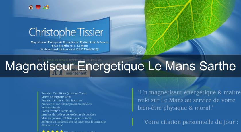 Magnetiseur Energetique Le Mans Sarthe