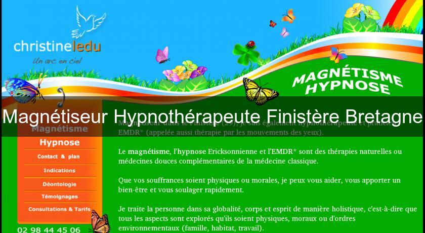 Magnétiseur Hypnothérapeute Finistère Bretagne Magnétiseur Hypnothérapeute Finistère Bretagne