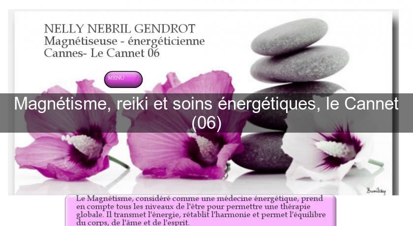 Magnétisme, reiki et soins énergétiques, le Cannet (06)