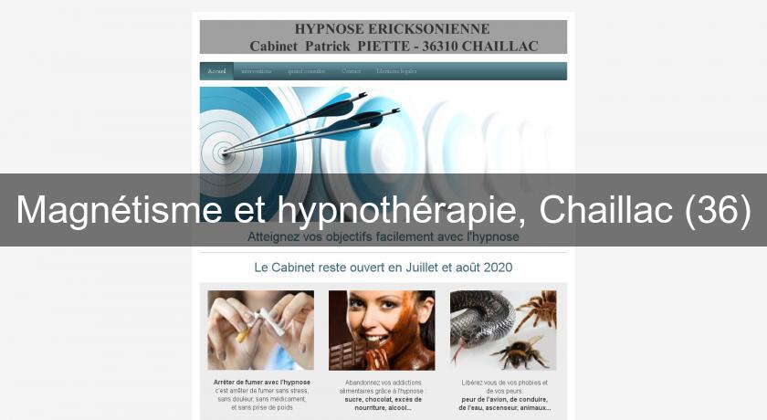 Magnétisme et hypnothérapie, Chaillac (36) Magnétisme et hypnothérapie, Chaillac (36)