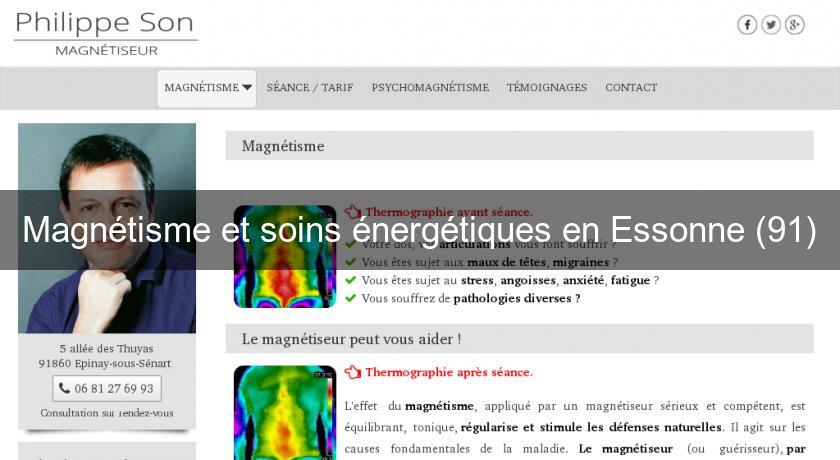 Magnétisme et soins énergétiques en Essonne (91) Magnétisme et soins énergétiques en Essonne (91)