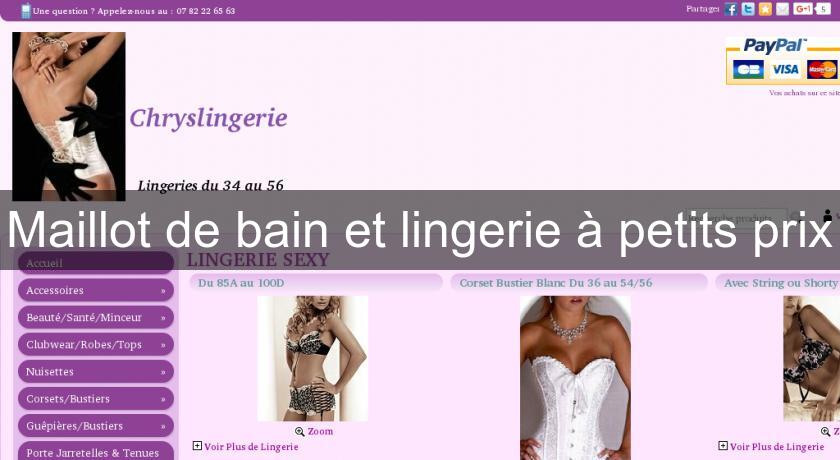 Maillot de bain et lingerie à petits prix Maillot de bain et lingerie à petits prix