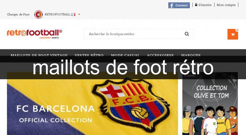 maillots de foot rétro