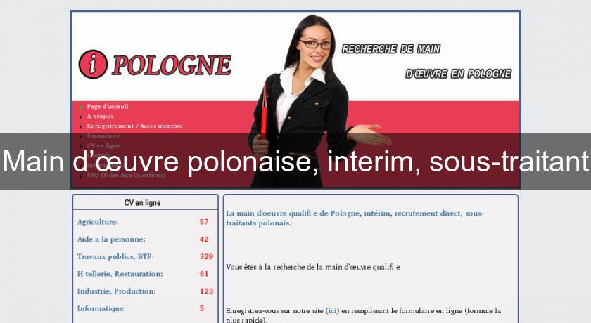 Main d’œuvre polonaise, interim, sous-traitant