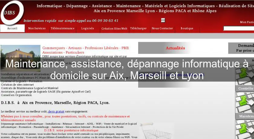 Maintenance, assistance, dépannage informatique à domicile sur Aix, Marseill et Lyon