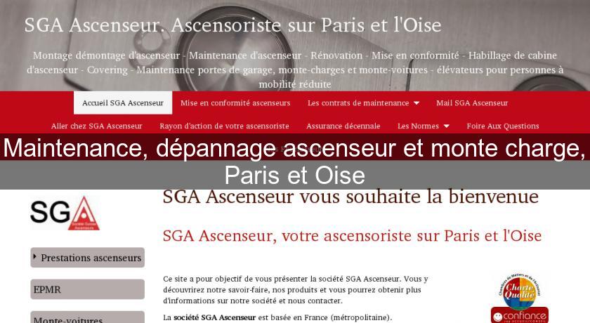 Maintenance, dépannage ascenseur et monte charge, Paris et Oise Maintenance, dépannage ascenseur et monte charge, Paris et Oise