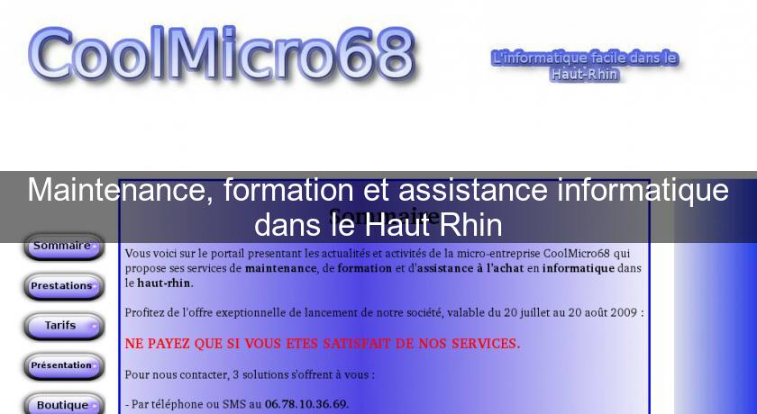 Maintenance, formation et assistance informatique dans le Haut Rhin Maintenance, formation et assistance informatique dans le Haut Rhin