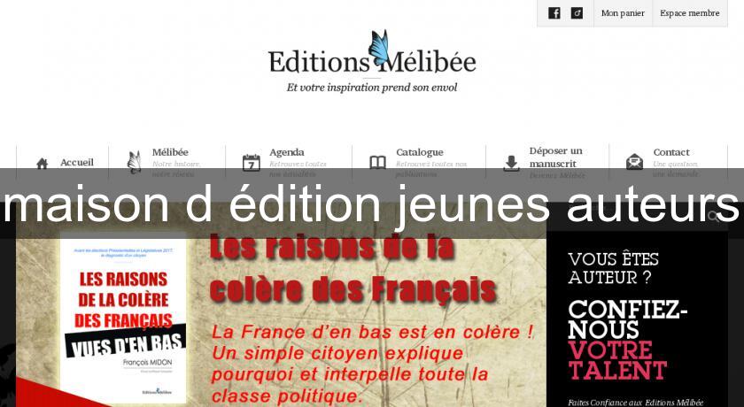 maison d'édition jeunes auteurs maison d'édition jeunes auteurs