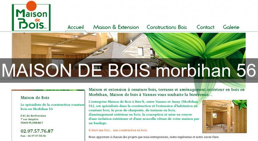 MAISON DE BOIS morbihan 56