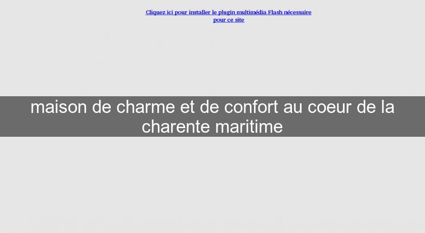 maison de charme et de confort au coeur de la charente maritime maison de charme et de confort au coeur de la charente maritime