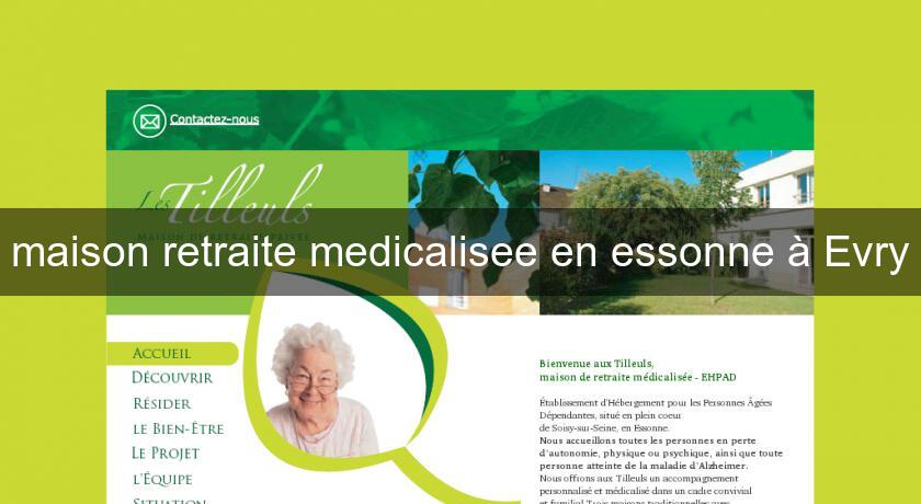 maison retraite medicalisee en essonne à Evry