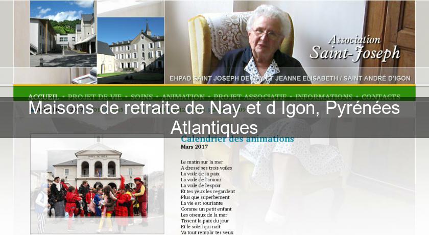 Maisons de retraite de Nay et d'Igon, Pyrénées Atlantiques Maisons de retraite de Nay et d'Igon, Pyrénées Atlantiques