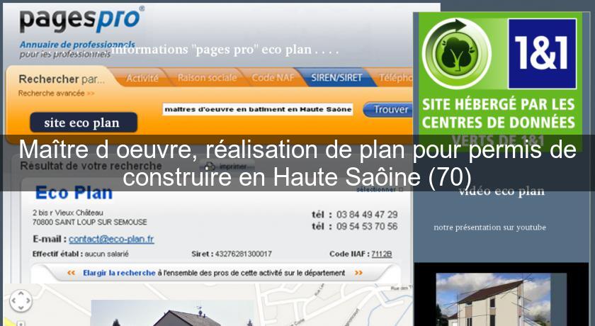 Maître d'oeuvre, réalisation de plan pour permis de construire en Haute Saôine (70)