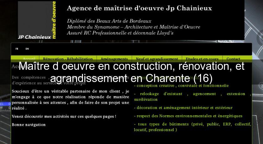 Maître d'oeuvre en construction, rénovation, et agrandissement en Charente (16) Maître d'oeuvre en construction, rénovation, et agrandissement en Charente (16)