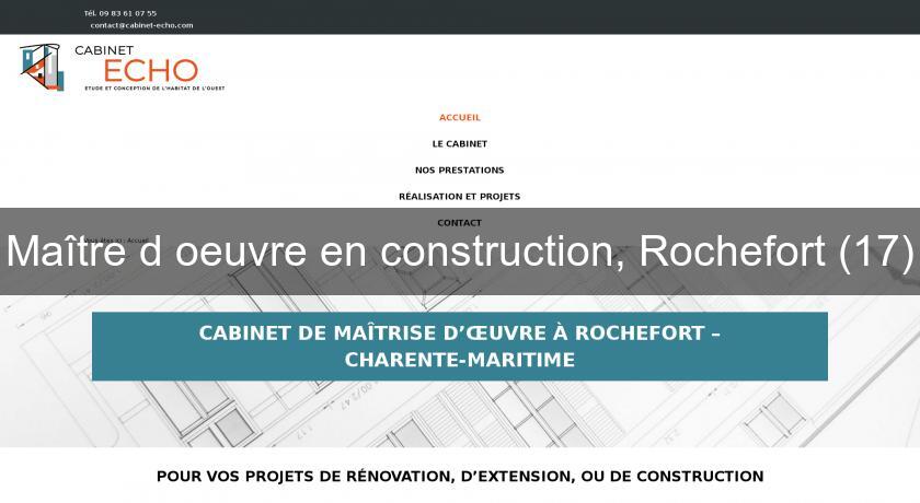 Maître d'oeuvre en construction, Rochefort (17)