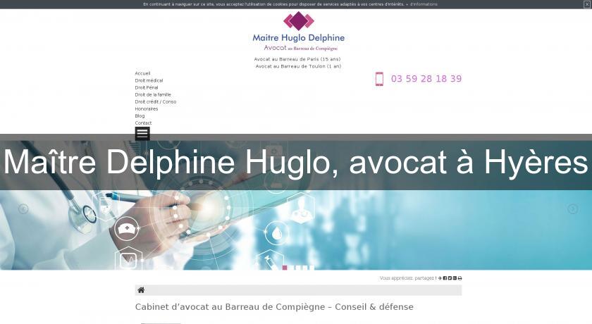 Maître Delphine Huglo, avocat à Hyères Maître Delphine Huglo, avocat à Hyères