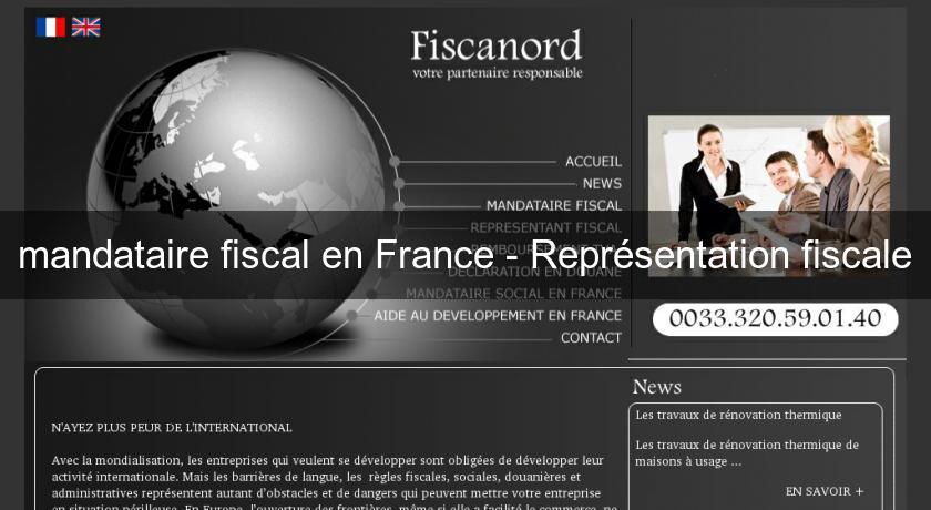 mandataire fiscal en France - Représentation fiscale mandataire fiscal en France - Représentation fiscale