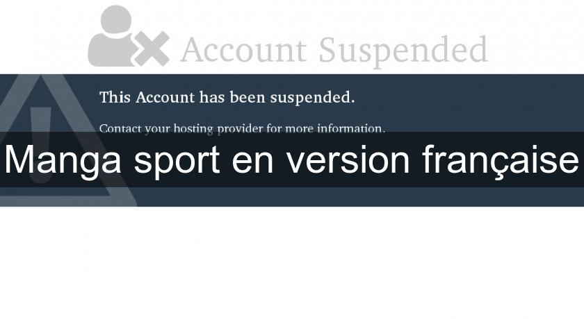 Manga sport en version française Manga sport en version française