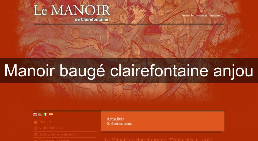 Manoir baugé clairefontaine anjou Manoir baugé clairefontaine anjou
