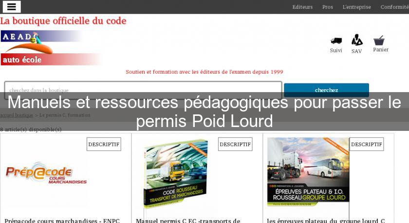 Manuels et ressources pédagogiques pour passer le permis Poid Lourd Manuels et ressources pédagogiques pour passer le permis Poid Lourd
