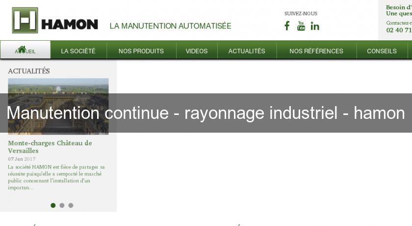 Manutention continue - rayonnage industriel - hamon Manutention continue - rayonnage industriel - hamon