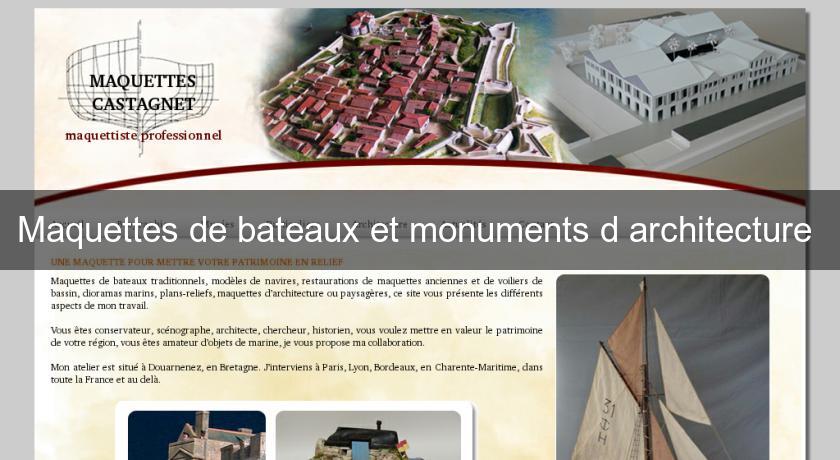 Maquettes de bateaux et monuments d'architecture Maquettes de bateaux et monuments d'architecture