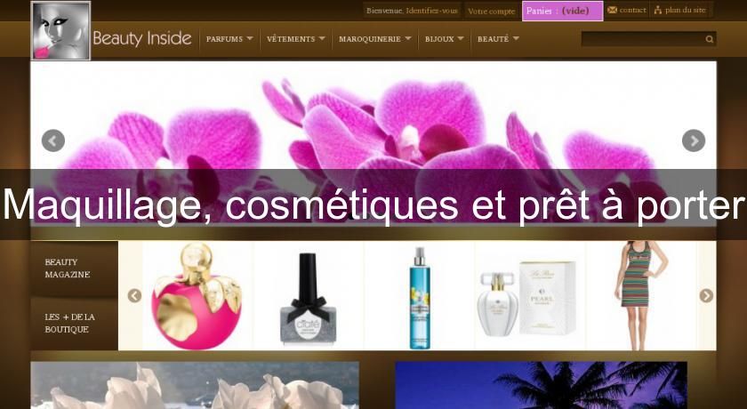 Maquillage, cosmétiques et prêt à porter Maquillage, cosmétiques et prêt à porter