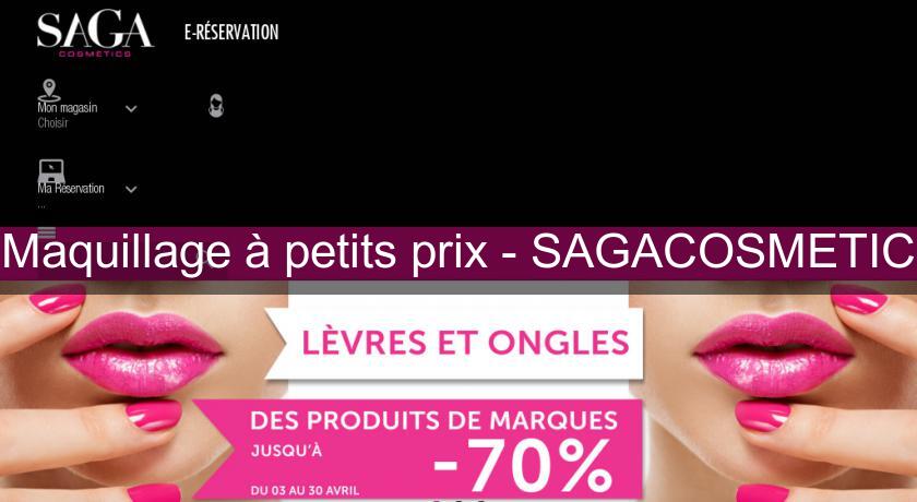 Maquillage à petits prix - SAGACOSMETIC