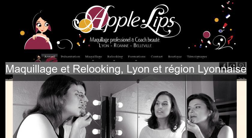 Maquillage et Relooking, Lyon et région Lyonnaise