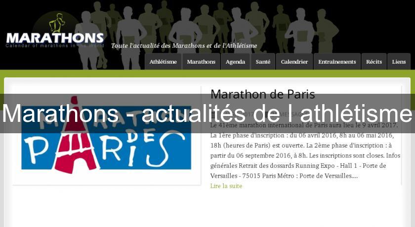 Marathons - actualités de l'athlétisme Marathons - actualités de l'athlétisme
