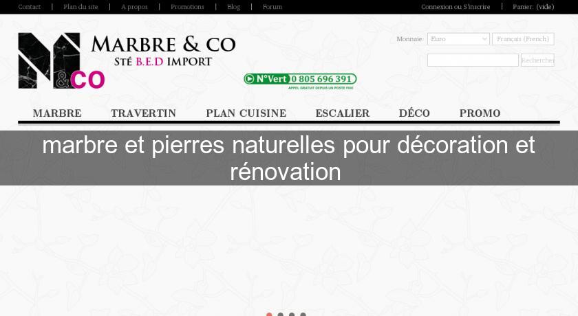 marbre et pierres naturelles pour décoration et rénovation marbre et pierres naturelles pour décoration et rénovation