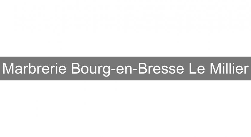 Marbrerie Bourg-en-Bresse Le Millier Marbrerie Bourg-en-Bresse Le Millier