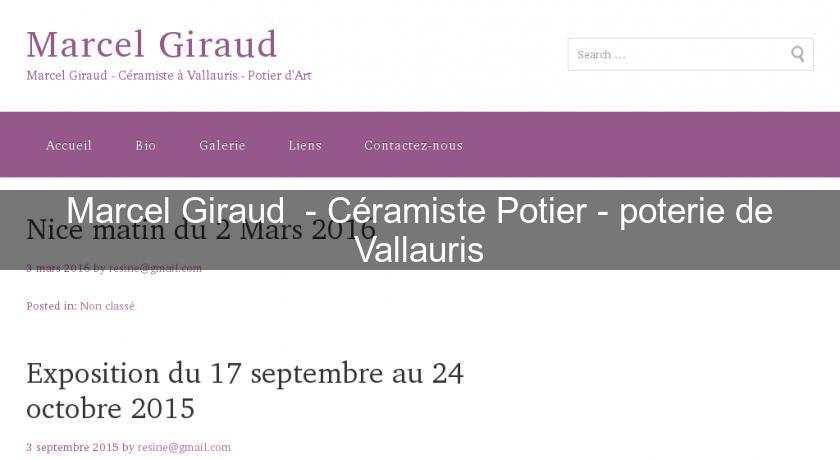 Marcel Giraud - Céramiste Potier - poterie de Vallauris Marcel Giraud - Céramiste Potier - poterie de Vallauris