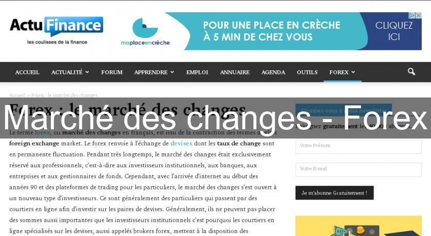 Marché des changes - Forex Marché des changes - Forex