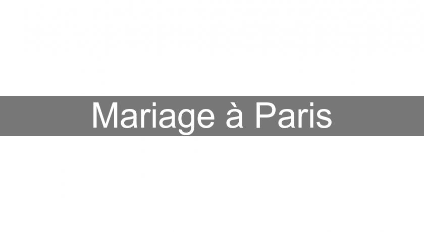 Mariage à Paris Mariage à Paris