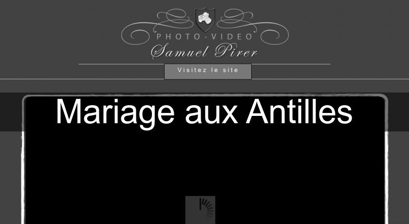 Mariage aux Antilles