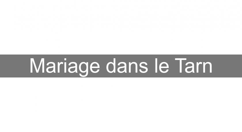 Mariage dans le Tarn Mariage dans le Tarn