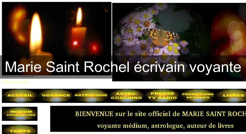 Marie Saint Rochel écrivain voyante Marie Saint Rochel écrivain voyante