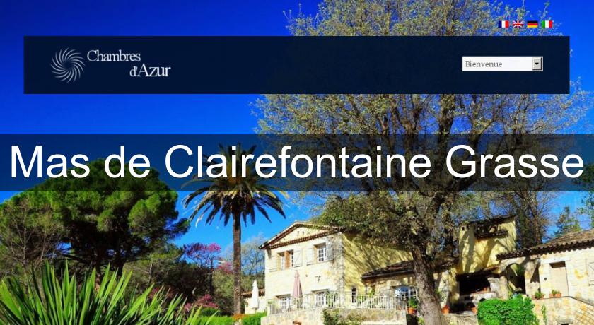 Mas de Clairefontaine Grasse Mas de Clairefontaine Grasse