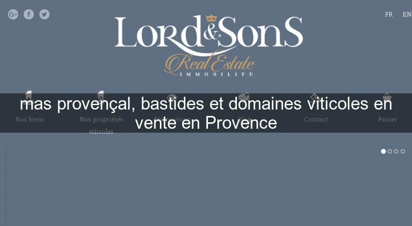 mas provençal, bastides et domaines viticoles en vente en Provence mas provençal, bastides et domaines viticoles en vente en Provence