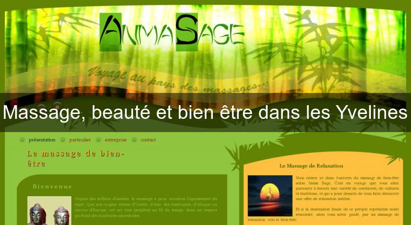 Massage, beauté et bien être dans les Yvelines Massage, beauté et bien être dans les Yvelines