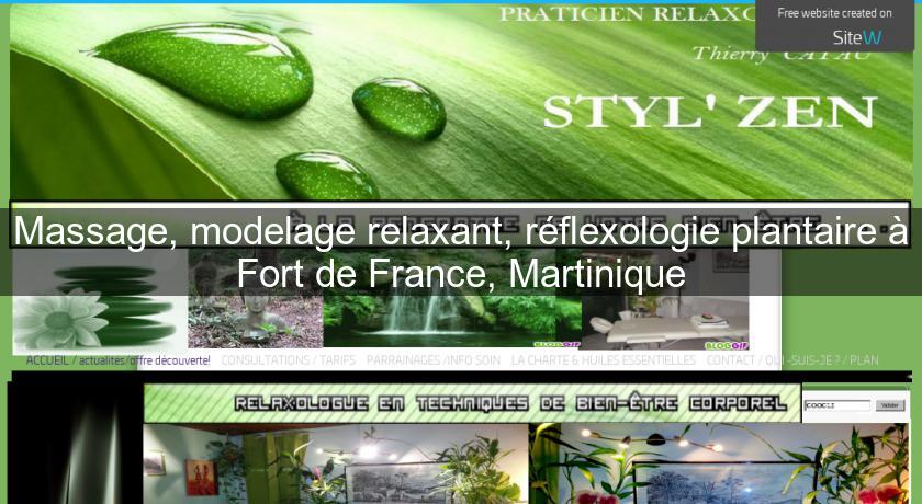Massage, modelage relaxant, réflexologie plantaire à Fort de France, Martinique Massage, modelage relaxant, réflexologie plantaire à Fort de France, Martinique